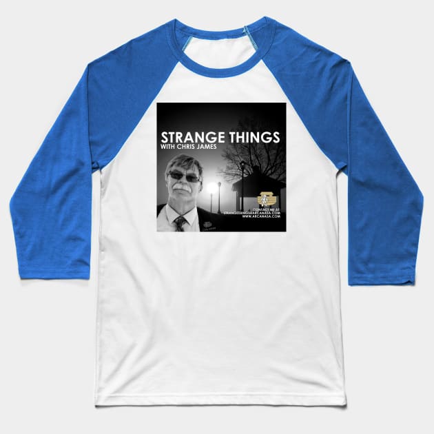 Strange Things Baseball T-Shirt by Strange Things with Chris James